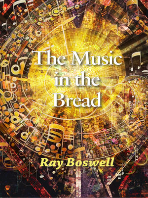cover image of The Music in the Bread